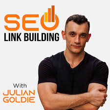 SEO Link Building With Julian Goldie