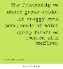 Create graphic picture quotes about friendship - The friendship we ... via Relatably.com