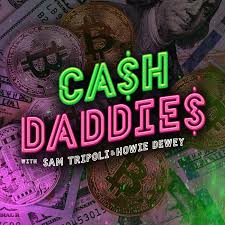 Cash Daddies With Sam Tripoli, Howie Dewey and Johnny Woodard