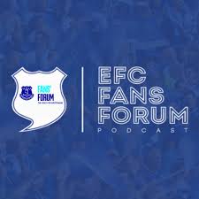 The Everton Fans' Forum Podcast