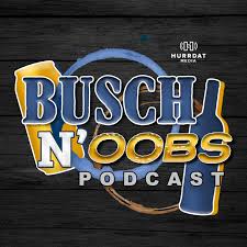 Busch N' Oobs Podcast