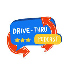DRIVE-THRU Podcast