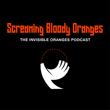 Screaming Bloody Oranges: The Invisible Oranges Podcast
