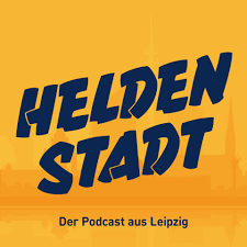 Heldenstadt. Der Podcast aus Leipzig.