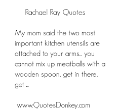 Rachael Ray&#39;s quotes, famous and not much - QuotationOf . COM via Relatably.com