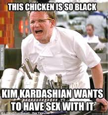 This chicken is so black - meme | Funny Dirty Adult Jokes, Memes ... via Relatably.com