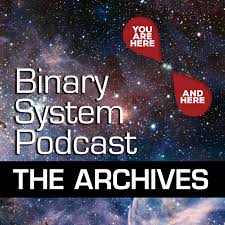 Binary System Podcast Archive