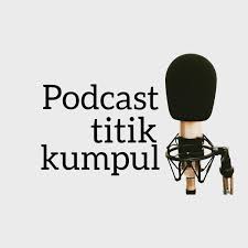 Podcast Titik Kumpul