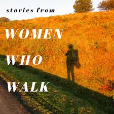 Stories From Women Who Walk