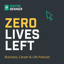 Career Archives - Zero Lives Left Business, Career & Life Podcast