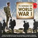 75 Songs of World War I