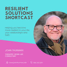 John Thurman's Resilient Solutions Shortcast