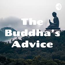 The Buddha's Advice