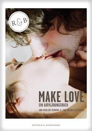 Ann-Marlene Henning, Tina Bremer-Olszewski: Make Love. Ein Aufklärung