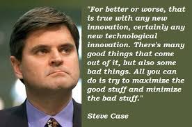 Steve Case Quotes. QuotesGram via Relatably.com