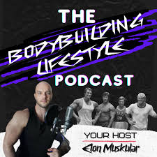 Bodybuilding Lifestyle Podcast