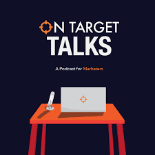 On Target Talks Podcast By On Target Digital Marketing