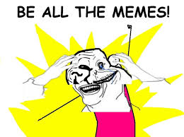 Image - 186481] | X all the Y | Know Your Meme via Relatably.com
