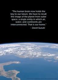 Environment Quotes on Pinterest | David Suzuki, Planets and ... via Relatably.com