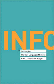 Information: The New Language of Science by Hans Christian von ...