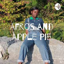 Afros and Apple Pie