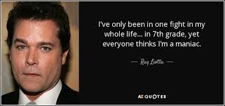 TOP 25 QUOTES BY RAY LIOTTA | A-Z Quotes via Relatably.com