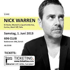 Nick Warren - Live @ 696 Club - Zürich, Switzerland [3 Hours] ... - nw-696zurich