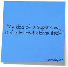 Super Bowl Funny Quotes About. QuotesGram via Relatably.com