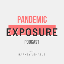 Pandemic Exposure Podcast