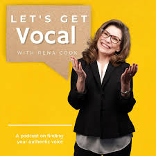 Let's Get Vocal with Rena Cook