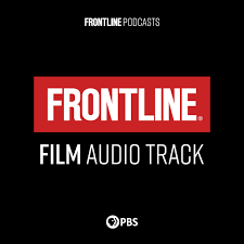 FRONTLINE: Film Audio Track | PBS