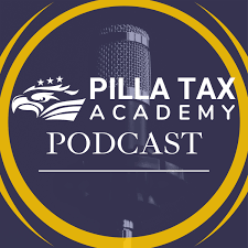 Pilla Tax Academy Podcast Podcast