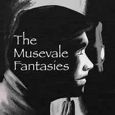 The Musevale Fantasies