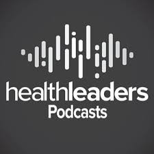 HealthLeaders Podcast
