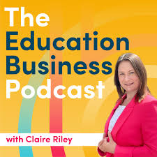 The Education Business Podcast