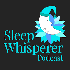 The Sleep Whisperer Podcast