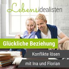 Lebensidealisten - Paartherapie Podcast mit Ina und Florian