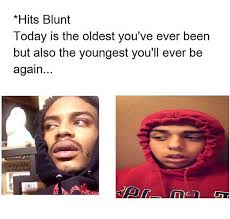 15 Funniest *Hits Blunt* Memes On The Internet PART 3 | SoCawlege via Relatably.com