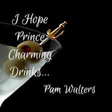 I Hope Prince Charming Drinks