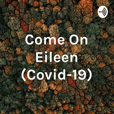 Come On Eileen (Covid-19)