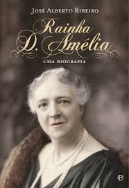 Rainha D. Amélia - uma Biografia José Alberto Ribeiro. Edição em Português Publicado em 05-2013. Expedido em 24h - 9789896264727