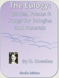 The Eulogy: Poems, Quotes, and Songs for Eulogies and Funerals ... via Relatably.com