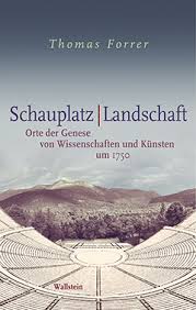 Thomas Forrer: Schauplatz / Landschaft - Wallstein Verlag