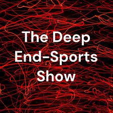 The Deep End-Sports Show