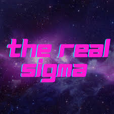 The Real Sigma | All Things About The Sigma Male Mindset & Lifestyle