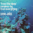 From the Deep: Remixes 1998-2001