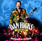 Dan Hicks & the Hot Licks: Featuring an All-Star Cast of Friends