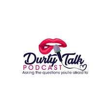 Durty Talk Podcast