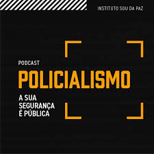 Policialismo - A Sua Segurança é Pública