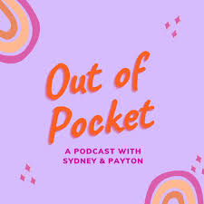 Out of Pocket with Sydney & Payton